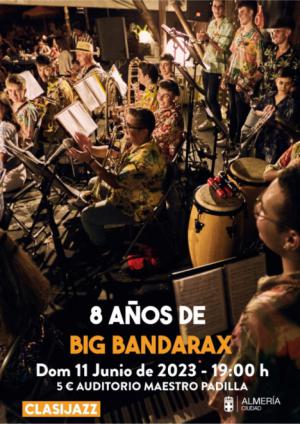 Big Bandarax celebrará su octavo cumpleaños en el Auditorio Maestro Padilla