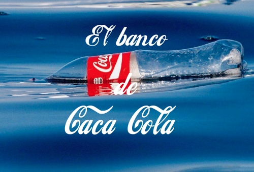 El banco de Caca Cola