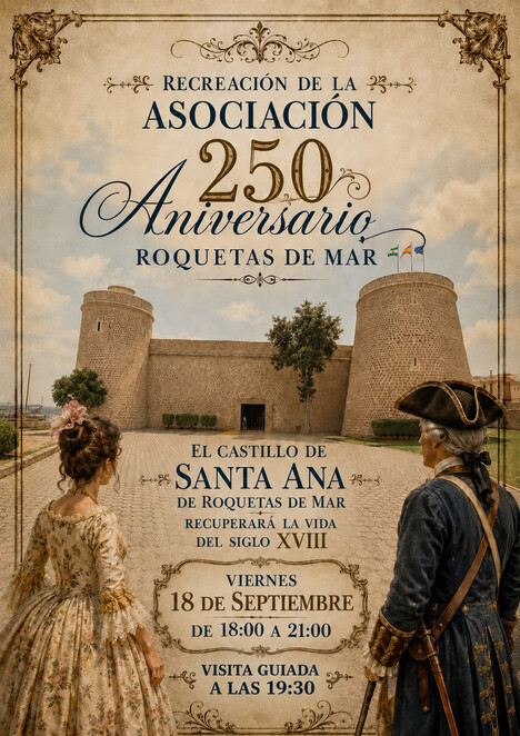 El Castillo de Santa Ana acoge una recreación en el 250 aniversario de Roquetas de Mar