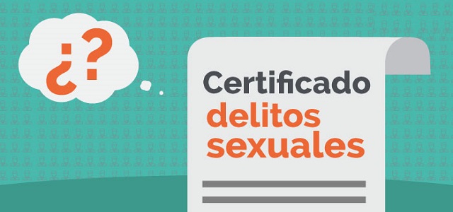 ¿Es obligatorio el certificado de delitos sexuales en el trabajo?
