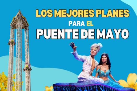 El mejor plan de ocio para el puente de mayo