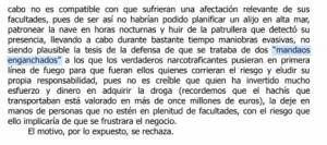 Los traficantes de droga no eran dos "madaos engachaos"